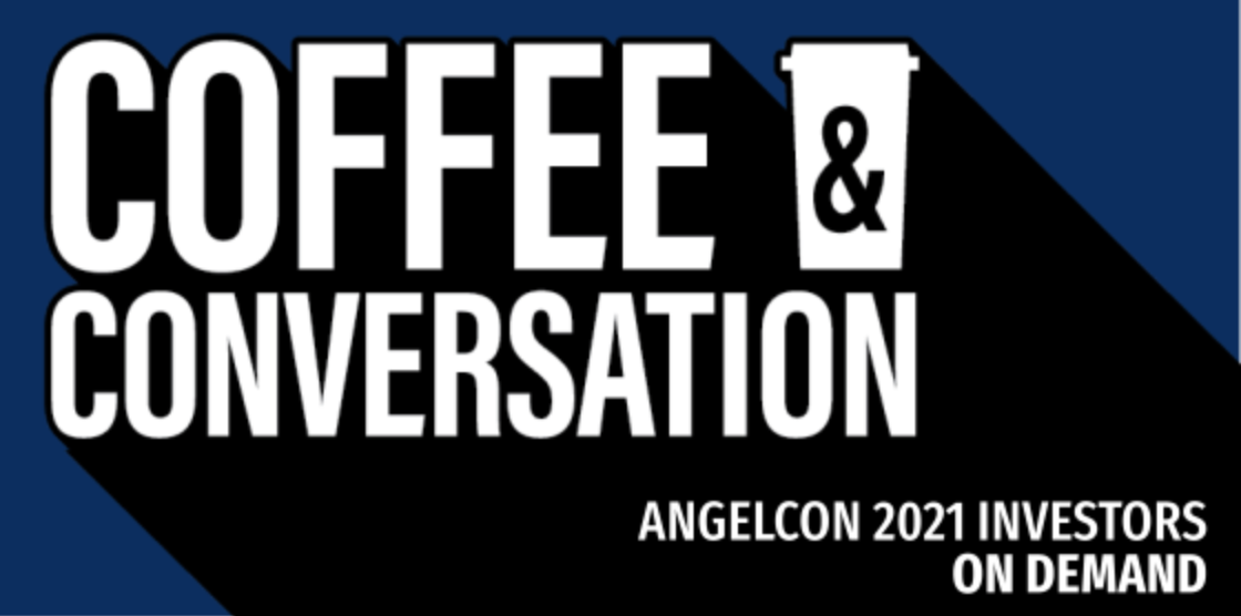 Coffee and Conversation with AngelCon Investors